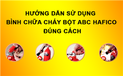 HƯỚNG DẪN SỬ DỤNG BÌNH CHỮA CHÁY HAFICO DẠNG BỘT ĐÚNG CÁCH